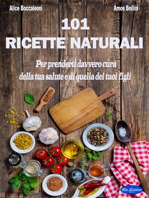 cover image of 101 Ricette Naturali